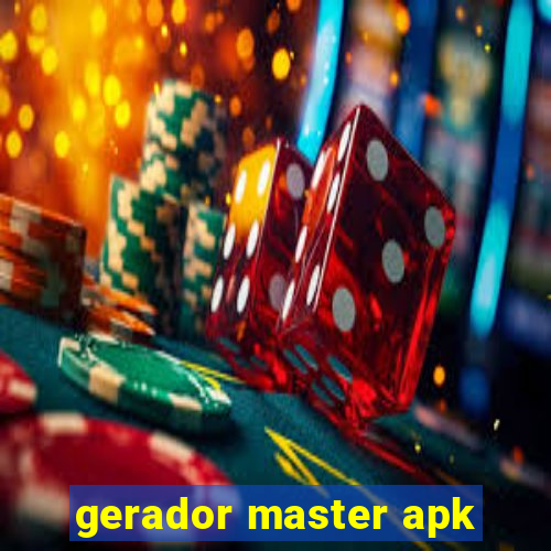 gerador master apk