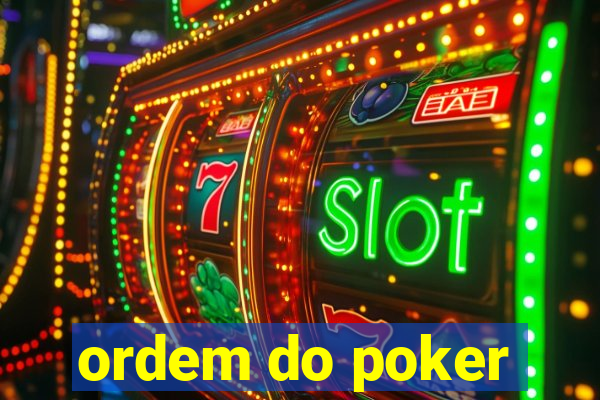 ordem do poker