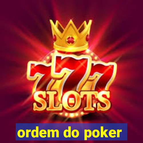 ordem do poker