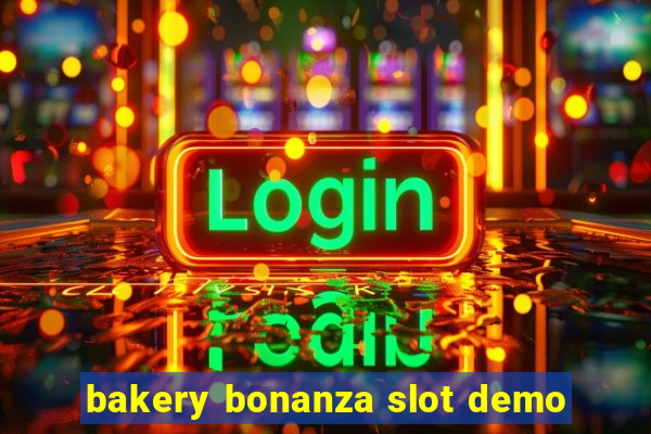 bakery bonanza slot demo