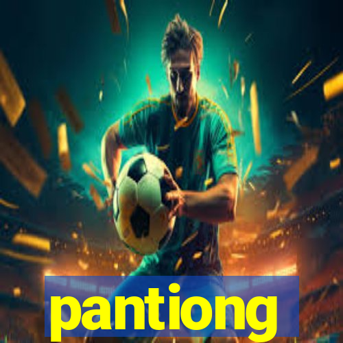 pantiong