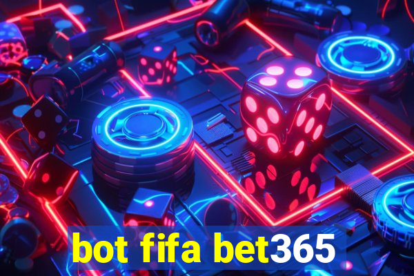 bot fifa bet365