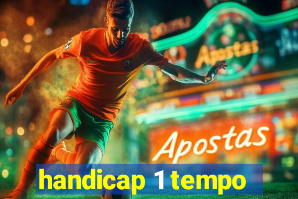 handicap 1 tempo