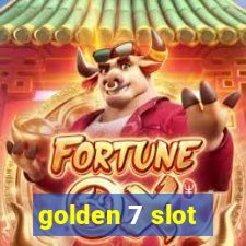 golden 7 slot