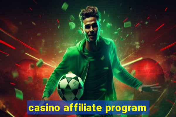 casino affiliate program