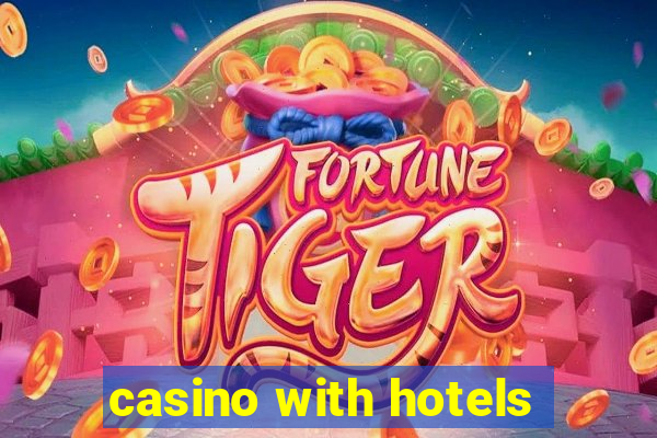 casino with hotels