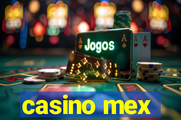 casino mex