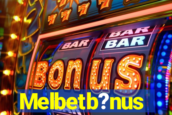 Melbetb?nus