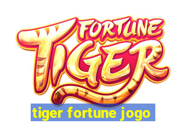 tiger fortune jogo