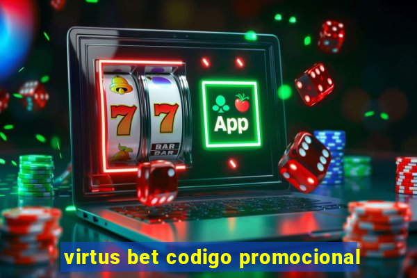 virtus bet codigo promocional