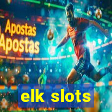 elk slots