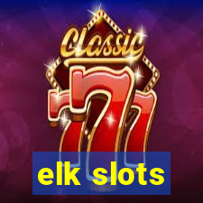 elk slots