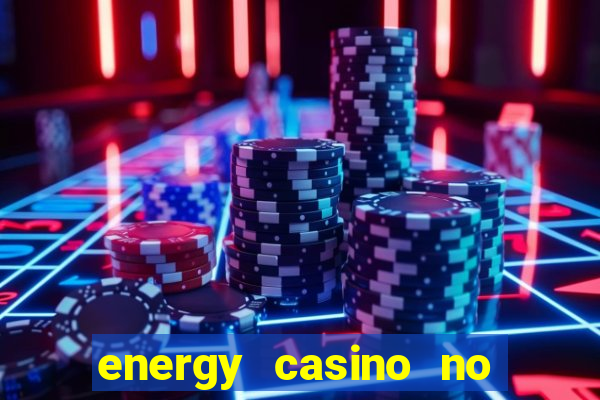 energy casino no deposit bonus