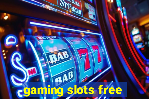 gaming slots free