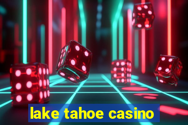 lake tahoe casino