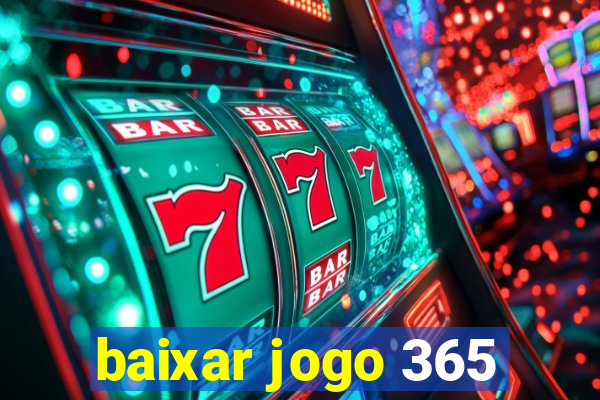 baixar jogo 365