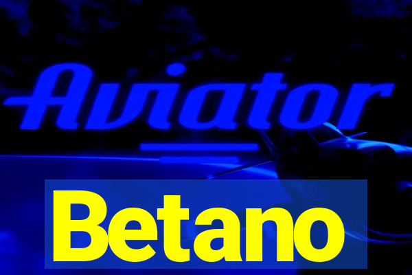 Betano