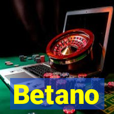 Betano