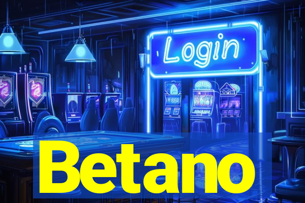 Betano