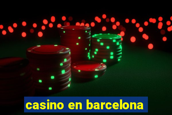 casino en barcelona