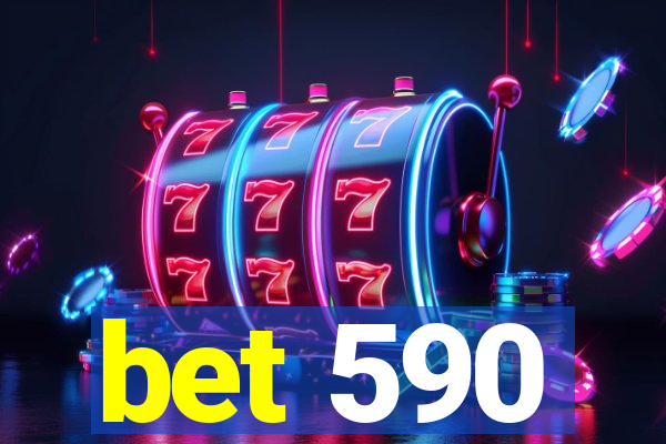 bet 590