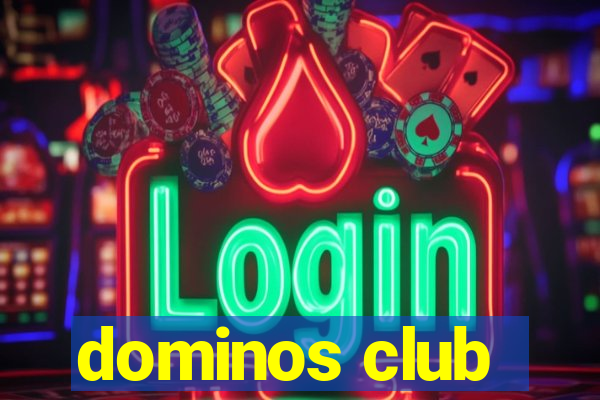 dominos club