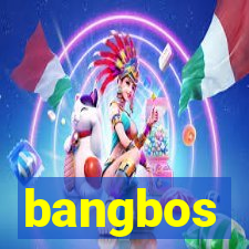 bangbos