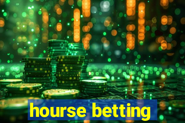 hourse betting