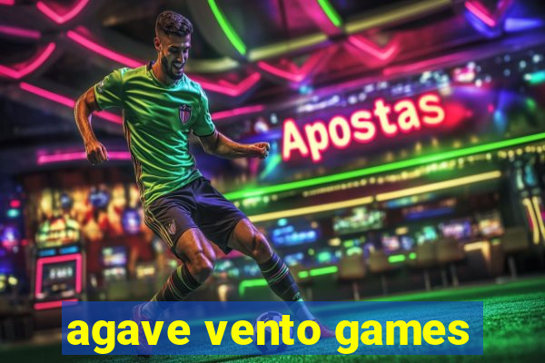 agave vento games