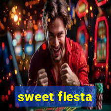 sweet fiesta