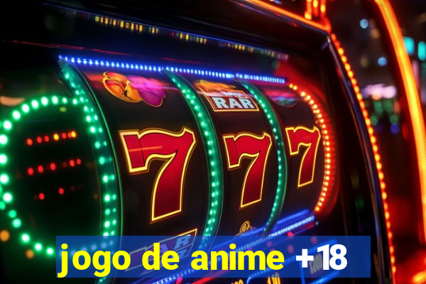 jogo de anime +18