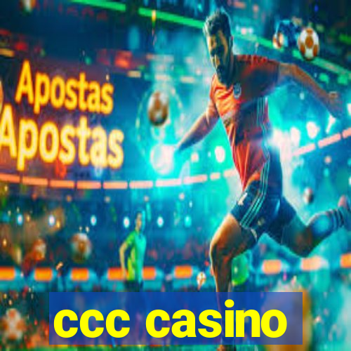 ccc casino