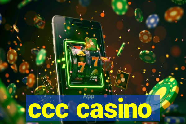 ccc casino