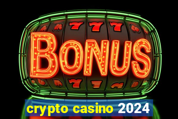 crypto casino 2024