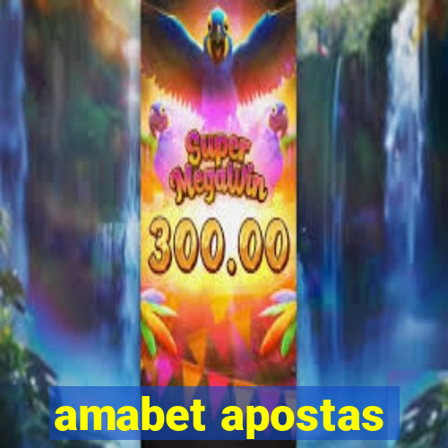 amabet apostas