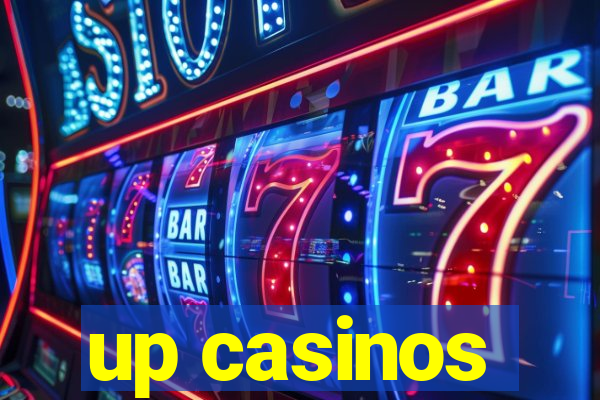 up casinos