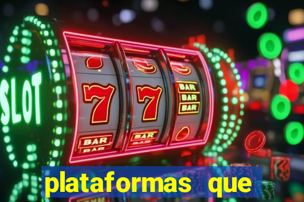 plataformas que mais pagam slots