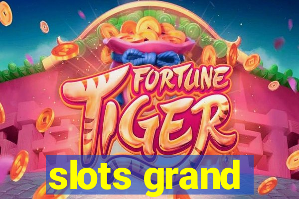 slots grand