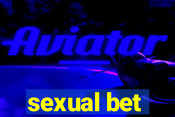 sexual bet