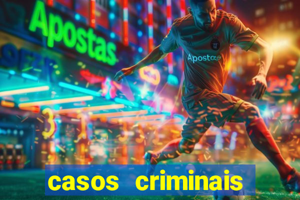 casos criminais para ler pdf