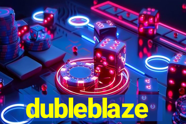 dubleblaze