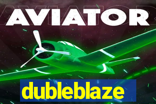 dubleblaze