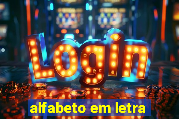 alfabeto em letra