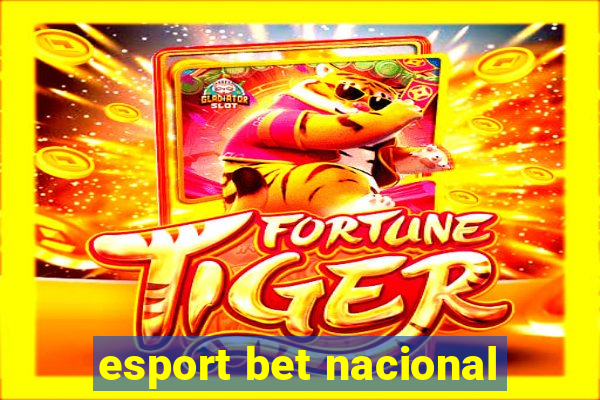 esport bet nacional