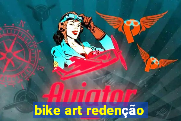 bike art redenção