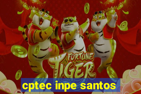 cptec inpe santos