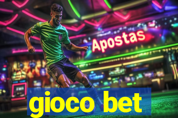 gioco bet