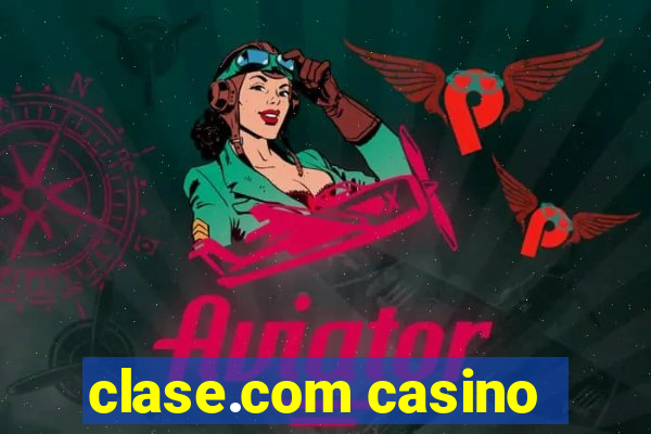 clase.com casino