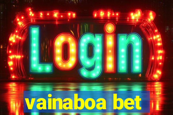 vainaboa bet