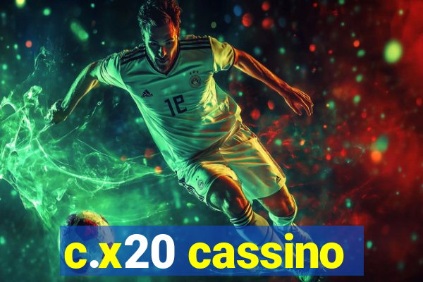 c.x20 cassino